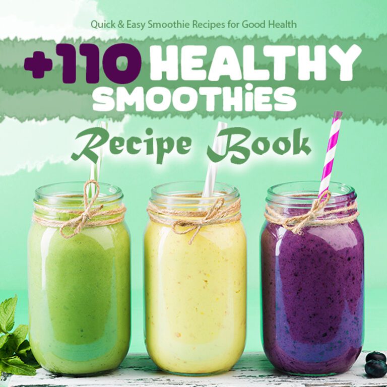 +110 Healthy Smoothies Recipe Quick & Easy Smoothie Recipes for Good
