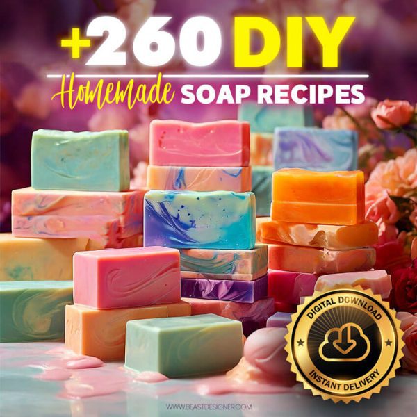+260 DIY Soap Homemade Recipes - 80% OFF Today!