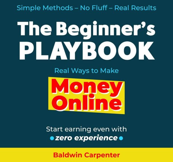 The Beginner’s Playbook: Real Ways to Make Money Online (90% OFF)